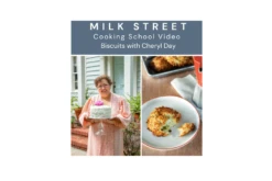 Milk Street Digital Class: Biscuits With Cheryl Day