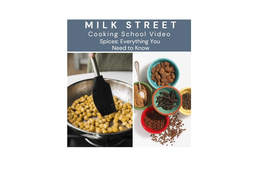 Milk Street Digital Class: Everything You Need To Know About Spices With Rosemary Gill & April Dodd