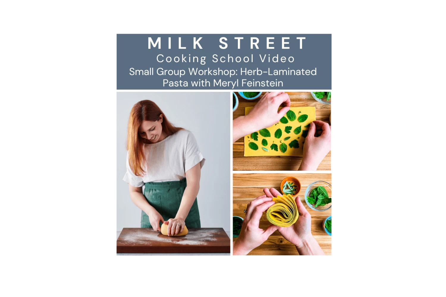 Milk Street Digital Class: Herb-Laminated Pastas With Meryl Feinstein